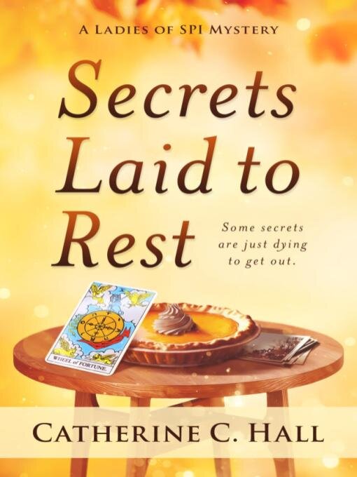 Title details for Secrets Laid to Rest by Catherine C. Hall - Available